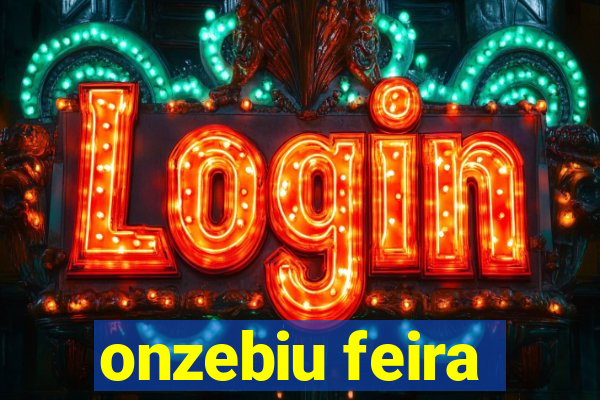 onzebiu feira